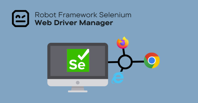 RF Selenium Web Driver Manager