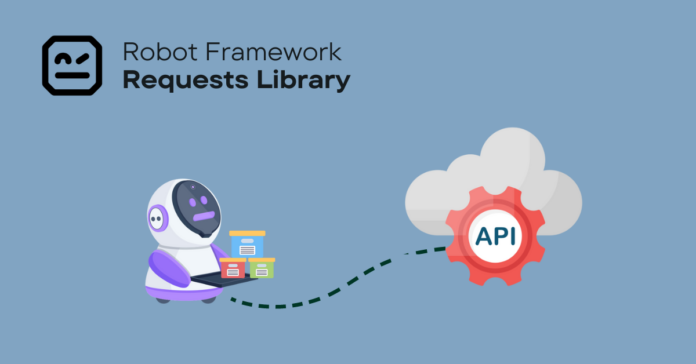 Robot Framework Requests Library