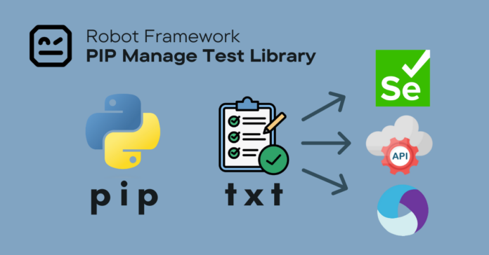 pip manage robot framework test library